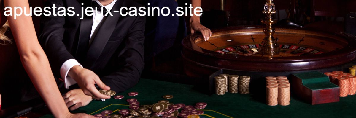 apuestas.jeux-casino.site apuestas.jeux-casino.site